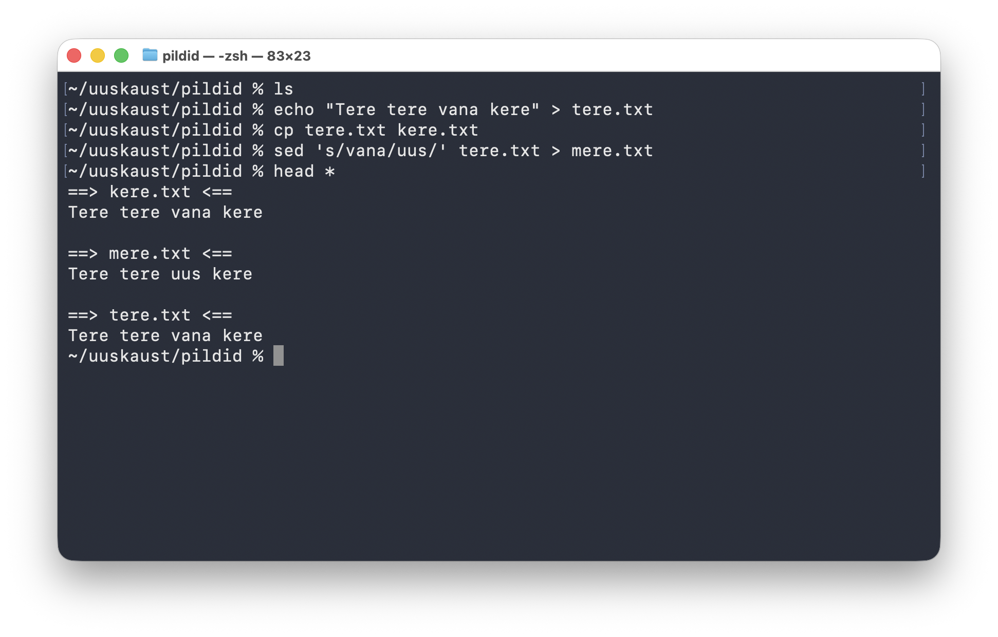 Terminali näide, kus fail `tere.txt` kopeeritakse failiks `kere.txt`, seejärel tehakse käsuga `sed 's/vana/uus/'` uus fail `mere.txt`, ja `head *` abil võrreldakse kõigi kolme faili algust.